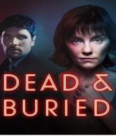 Dead And Buried (2024) Season 1 Hindi Dubbed Web Series
