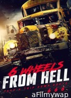 6 Wheels From Hell (2022) ORG Hindi Dubbed Movie