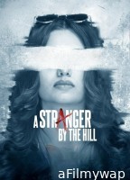 A Stranger By The Hill (2025) Hindi Movie