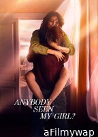 Anybody Seen My Girl (2021) ORG Hindi Dubbed Movie