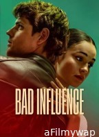 Bad Influence (2025) ORG Hindi Dubbed Movie