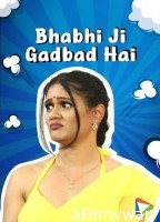 Bhabhi Ji Gadbad Hai (2023) Season 1 Hindi MX Web Series 