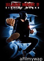 Black Mask 2 City of Masks (2002) ORG Hindi Dubbed Movie