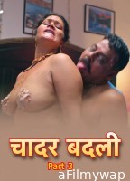 Chadar Badli (2025) S01 Part 3 Bullapp Hindi Hot Web Series