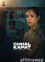 Chhal Kapat The Deception (2025) Season 1 Hindi Web Series