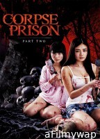 [+18] Corpse Prison Part Two (2017) Japanese Movie