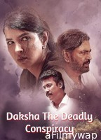 Daksha The Deadly Conspiracy (2025) ORG Hindi Dubbed Movie