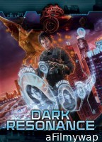 Dark Resonance (2016) ORG Hindi Dubbed Movie