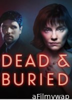 Dead And Buried (2024) Season 1 Hindi Dubbed Web Series