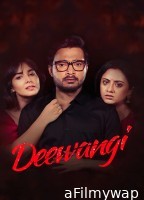 Deewangi (2025) Season 1 Hindi Web Series