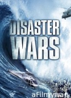 Disaster Wars Earthquake Vs Tsunami (2013) ORG Hindi Dubbed Movie