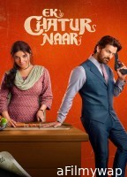 Ek Chatur Naar (2025) Hindi Movie