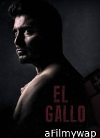 El Gallo (2018) ORG Hindi Dubbed Movie
