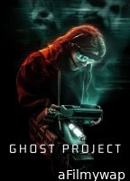 Ghost Project (2023) ORG Hindi Dubbed Movie