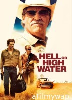 Hell Or High Water (2016) ORG Hindi Dubbed Movie