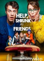 Help I Shrunk My Friends (2021) ORG Hindi Dubbed Movie