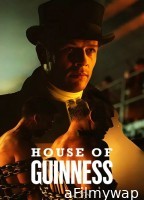 House Of Guinness (2025) Season 1 Hindi Dubbed Web Series