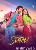 How Sweet (2025) Bangla Movie