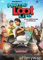 Hume Toh Loot Liya (2023) Hindi Full Movie