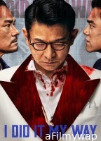 I Did It My Way (2023) ORG Hindi Dubbed Movie
