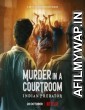 Indian Predator Murder in a Courtroom (2022) Hindi Season 3 Complete Shows