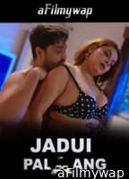 Jadui Palang (2025) S01 Part 1 Jugnu Hindi Hot Web Series