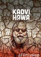 Kadvi Hawa (2017) Hindi Movie