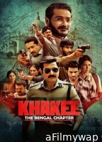 Khakee The Bengal Chapter (2025) Season 1 Hindi Web Series
