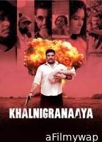 Khalnigranaaya (2025) Hindi Movie