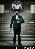 Legally Veer (2025) ORG Hindi Dubbed Movie