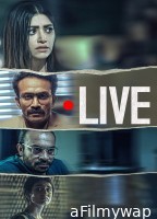 Live (2023) ORG Hindi Dubbed Movie
