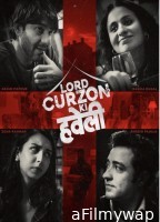 Lord Curzon Ki Haveli (2025) Hindi Movie