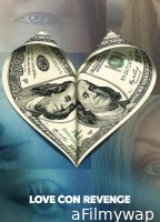 Love Con Revenge (2025) Season 1 Hindi Dubbed Web Series