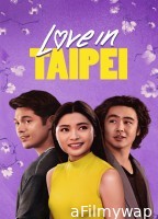 Love In Taipei (2023) ORG Hindi Dubbed Movie