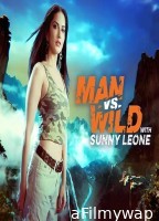 Man Vs Wild with Sunny Leone (2023) Hindi Season 1 Web Series