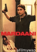 Mardaani (2014) Hindi Movie