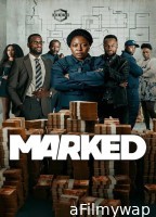 Marked (2025) Season 1 Hindi Dubbed Web Series