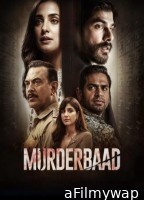 Murderbaad (2025) Hindi Movie