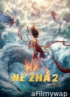 Ne Zha 2 (2025) ORG Hindi Dubbed Movie