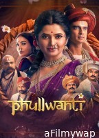 Phullwanti (2024) ORG Hindi Dubbed Movie
