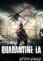 Quarantine L A (2013) ORG Hindi Dubbed Movie