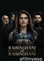 Raisinghani vs Raisinghani (2024) S01 (EP10 To EP12) Sonylive Hindi Web Series
