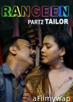 Rangeen Tailor (2025) S01 Part 2 Kanganapp Hindi Hot Web Series