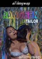 Rangeen Tailor (2025) S01 Part 3 Kanganapp Hindi Hot Web Series