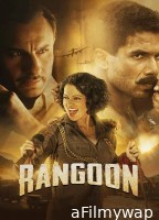 Rangoon (2017) Hindi Movie