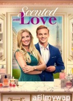Scented With Love (2022) ORG Hindi Dubbed Movie