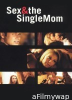 Sex And The Single Mom (2003) ORG Hindi Dubbed Movie