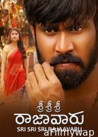 Sri Sri Sri Raja Vaaru (2025) ORG Hindi Dubbed Movie