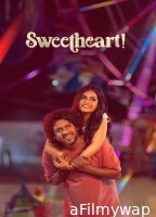 Sweetheart (2025) ORG Hindi Dubbed Movie