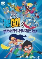 Teen Titans Go And DC Super Hero Girls Mayhem in the Multiverse (2022) ORG Hindi Dubbed Movie
